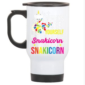 Always Be Yourself Unless You Can Be A Snakicorn Snakes Stainless Steel Travel Mug