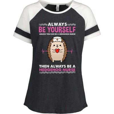 Always Be Yours Hedgehog Nurse Cool Gift Enza Ladies Jersey Colorblock Tee