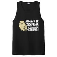 Always Be Yourself Unless You Can Be A Tardigrade PosiCharge Competitor Tank