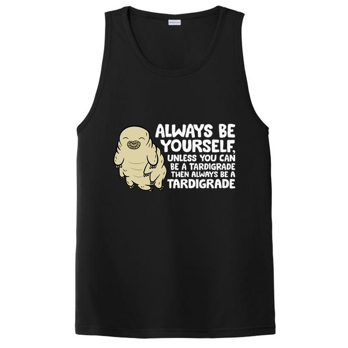 Always Be Yourself Unless You Can Be A Tardigrade PosiCharge Competitor Tank