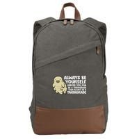 Always Be Yourself Unless You Can Be A Tardigrade Cotton Canvas Backpack