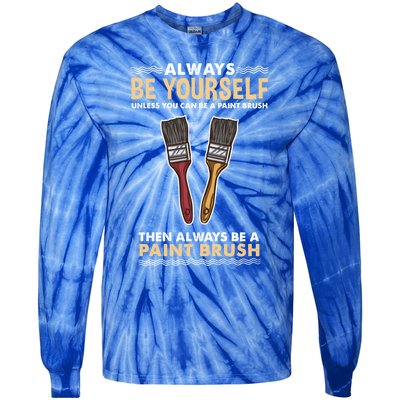 Always Be Yours Paint Brush Gift Tie-Dye Long Sleeve Shirt