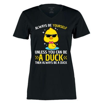 Always Be Yourself Unless You Can Be A Duck Lover Funny Duck Women's Momentum V-Neck T-Shirt