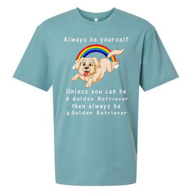 Always Be Yourself Unless You Can Be A Golden Retriver Sueded Cloud Jersey T-Shirt