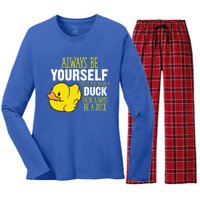 Always Be Yourself Unless You Can Be A Duck Gift Women's Long Sleeve Flannel Pajama Set 