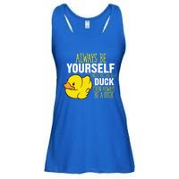 Always Be Yourself Unless You Can Be A Duck Gift Ladies Essential Flowy Tank