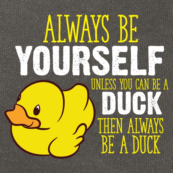 Always Be Yourself Unless You Can Be A Duck Gift Cotton Canvas Backpack