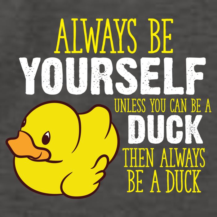 Always Be Yourself Unless You Can Be A Duck Gift Vector Backpack