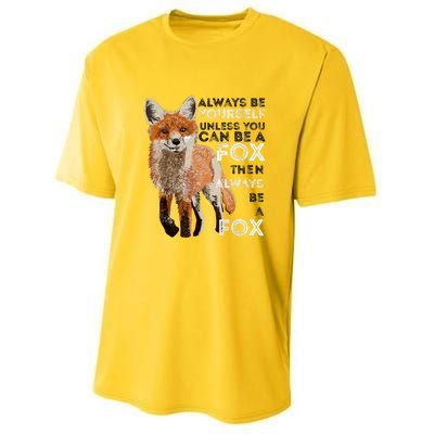 Always Be Yourself Unless You Can Be A Fox Shirt Funny Gift Youth Performance Sprint T-Shirt