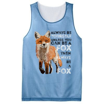 Always Be Yourself Unless You Can Be A Fox Shirt Funny Gift Mesh Reversible Basketball Jersey Tank