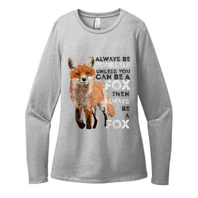 Always Be Yourself Unless You Can Be A Fox Shirt Funny Gift Womens CVC Long Sleeve Shirt