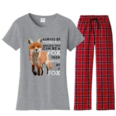 Always Be Yourself Unless You Can Be A Fox Shirt Funny Gift Women's Flannel Pajama Set