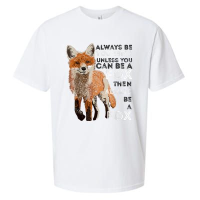 Always Be Yourself Unless You Can Be A Fox Shirt Funny Gift Sueded Cloud Jersey T-Shirt