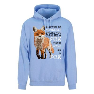 Always Be Yourself Unless You Can Be A Fox Shirt Funny Gift Unisex Surf Hoodie