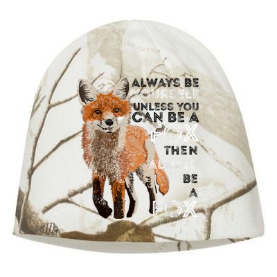 Always Be Yourself Unless You Can Be A Fox Shirt Funny Gift Kati - Camo Knit Beanie