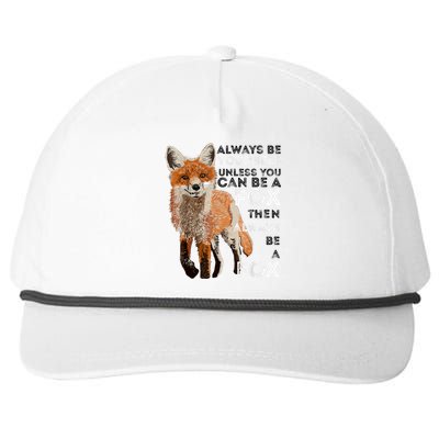 Always Be Yourself Unless You Can Be A Fox Shirt Funny Gift Snapback Five-Panel Rope Hat