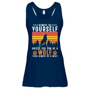 Always Be Yourself Unless You Can Be A Wolf Ladies Essential Flowy Tank