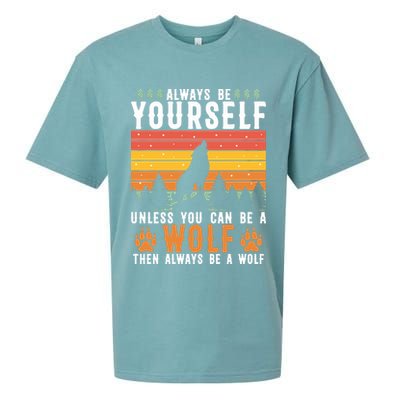 Always Be Yourself Unless You Can Be A Wolf Sueded Cloud Jersey T-Shirt