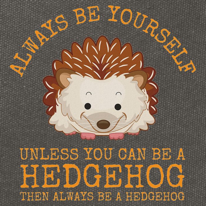 Always Be Yourself Unless You Can Be A Hedgehog Cotton Canvas Backpack