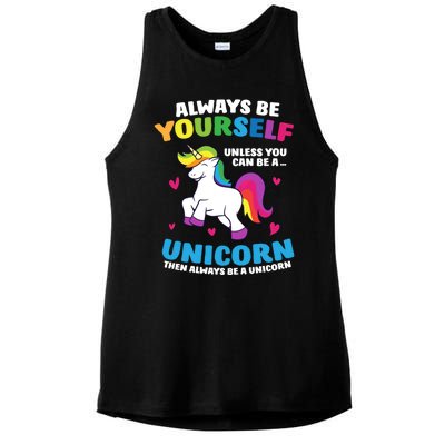 Always Be Yourself Unless You Can Be A Unicorn Ladies PosiCharge Tri-Blend Wicking Tank