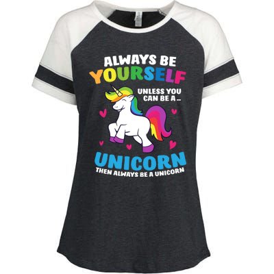 Always Be Yourself Unless You Can Be A Unicorn Enza Ladies Jersey Colorblock Tee