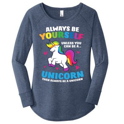 Always Be Yourself Unless You Can Be A Unicorn Women's Perfect Tri Tunic Long Sleeve Shirt