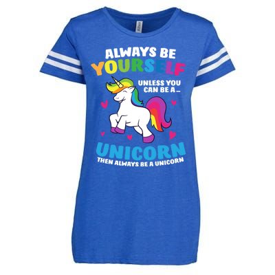 Always Be Yourself Unless You Can Be A Unicorn Enza Ladies Jersey Football T-Shirt