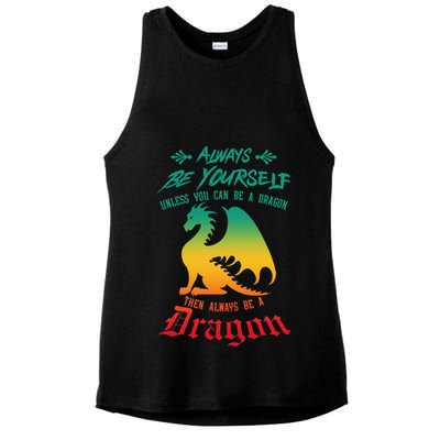 Always Be Yourself Unless You Can Be A Dragon Funny Cool Ladies PosiCharge Tri-Blend Wicking Tank