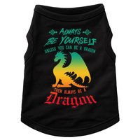 Always Be Yourself Unless You Can Be A Dragon Funny Cool Doggie Tank
