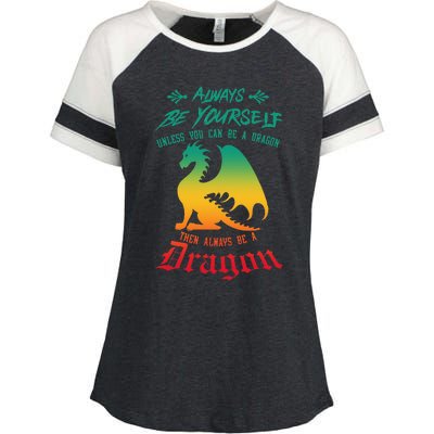 Always Be Yourself Unless You Can Be A Dragon Funny Cool Enza Ladies Jersey Colorblock Tee