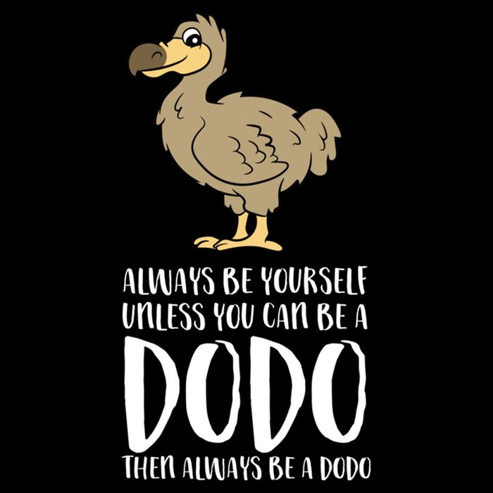 Always Be Yourself Unless You Can Be A Dodo Bird Gift Cooling Performance Crew T-Shirt