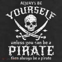 Always Be Yourself Unless You Can Be A Pirate 11oz C Handle Ceramic Mug