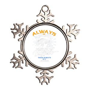 Always Be Yourself Be A Buffalo Shirt Bison Spirit Animal Metallic Star Ornament