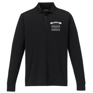 Always Be Yourself Unless You Can Be A PEACOCK Performance Long Sleeve Polo