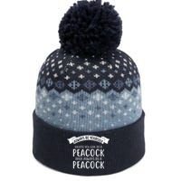 Always Be Yourself Unless You Can Be A PEACOCK The Baniff Cuffed Pom Beanie