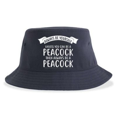 Always Be Yourself Unless You Can Be A PEACOCK Sustainable Bucket Hat