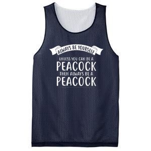 Always Be Yourself Unless You Can Be A PEACOCK Mesh Reversible Basketball Jersey Tank