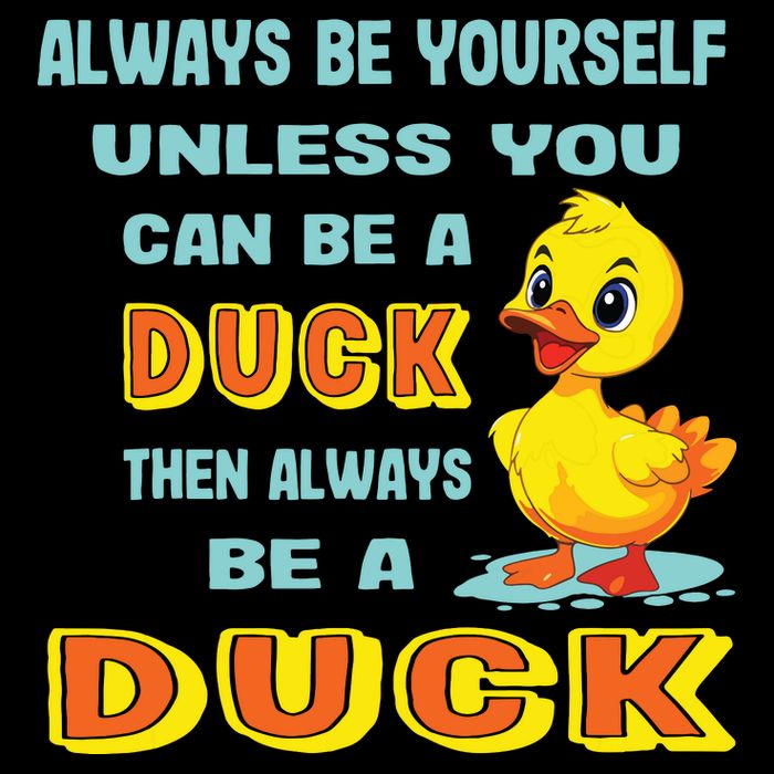 Always Be Yourself Unless You Can Be A Duck Impact Tech Backpack