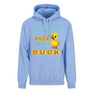 Always Be Yourself Unless You Can Be A Duck Unisex Surf Hoodie