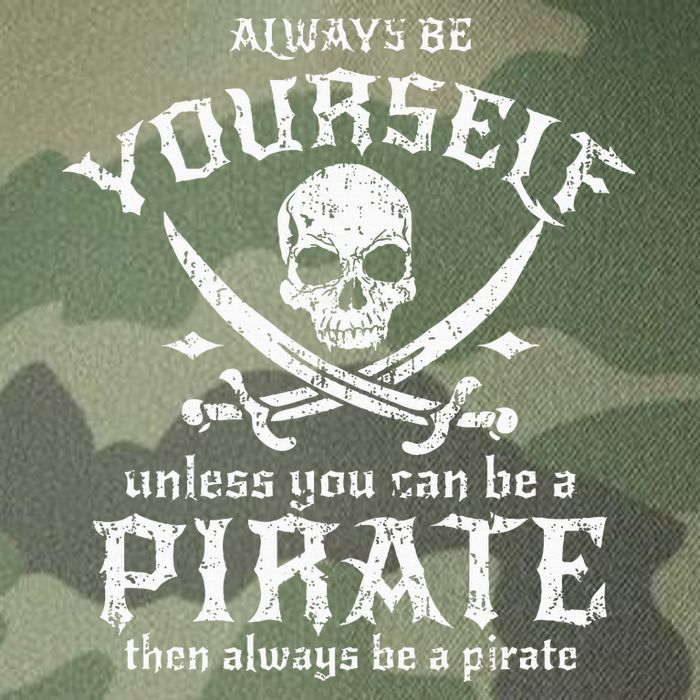 Always Be Yourself Unless You Can Be A Pirate Legacy Tie Dye Trucker Hat