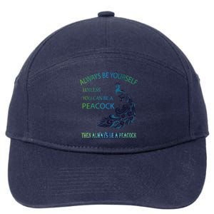 Always Be Yourself Unless You Can Be A Peacock 7-Panel Snapback Hat