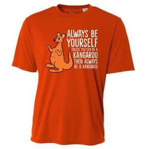 Always Be Yourself Unless You Can Be A Kangaroo Cooling Performance Crew T-Shirt