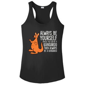 Always Be Yourself Unless You Can Be A Kangaroo Ladies PosiCharge Competitor Racerback Tank