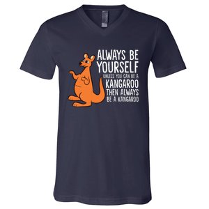 Always Be Yourself Unless You Can Be A Kangaroo V-Neck T-Shirt