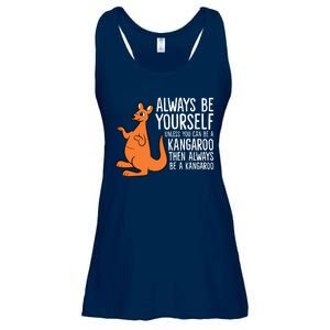 Always Be Yourself Unless You Can Be A Kangaroo Ladies Essential Flowy Tank