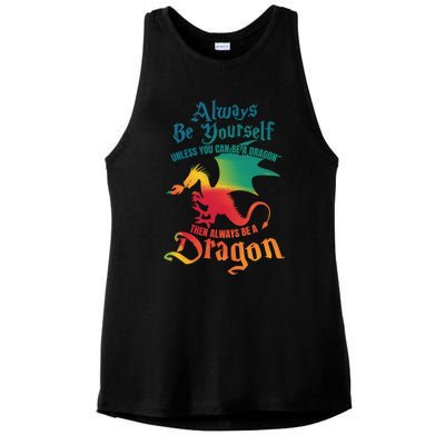 Always Be Yours Unless You Can Be A Dragon Gift Ladies PosiCharge Tri-Blend Wicking Tank