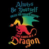 Always Be Yours Unless You Can Be A Dragon Gift Mug