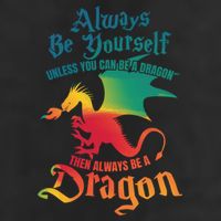 Always Be Yours Unless You Can Be A Dragon Gift Beanie