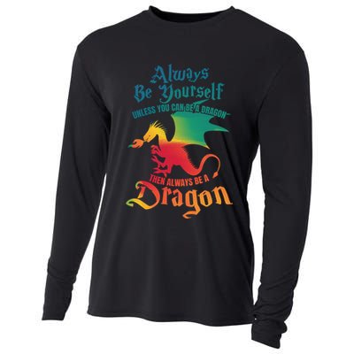 Always Be Yours Unless You Can Be A Dragon Gift Cooling Performance Long Sleeve Crew