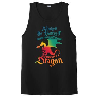 Always Be Yours Unless You Can Be A Dragon Gift PosiCharge Competitor Tank